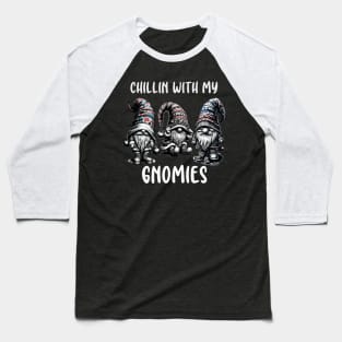 Chillin With My Gnomies Christmas Gnomes Cute Xmas Baseball T-Shirt